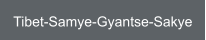 Tibet-Samye-Gyantse-Sakye
