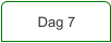 Dag 7