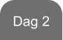 Dag 2